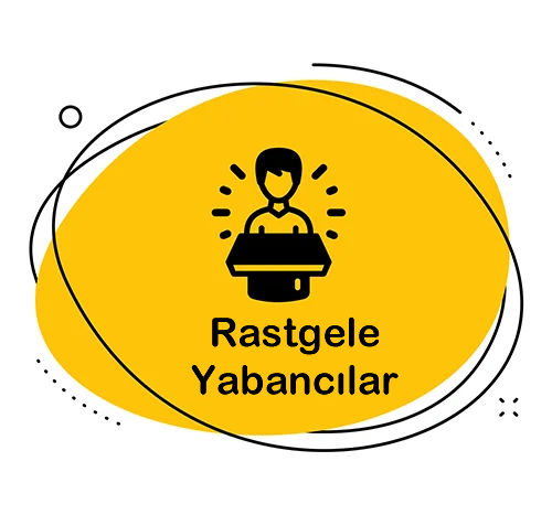 Rastgele Yabancılarla Sohbet Rastgele Yabancılar